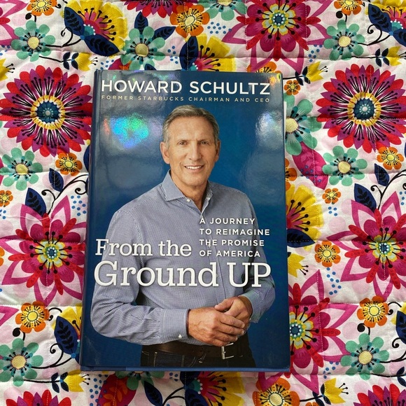 Other - From the ground up by Howard Schultz